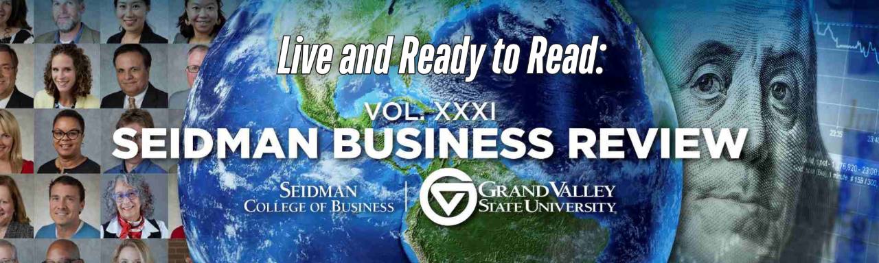 Seidman Business Review Vol. 31 is Live